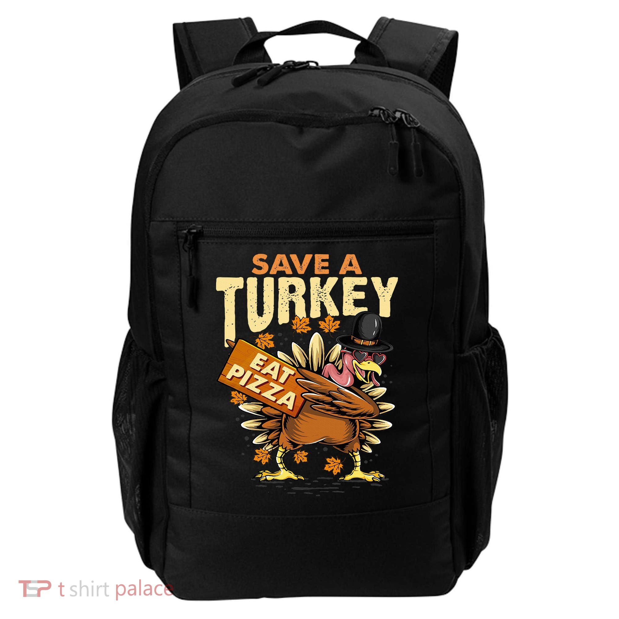 Save a Turkey Eat Pizza  Thanksgiving Vegan Family Reunion Backpack
