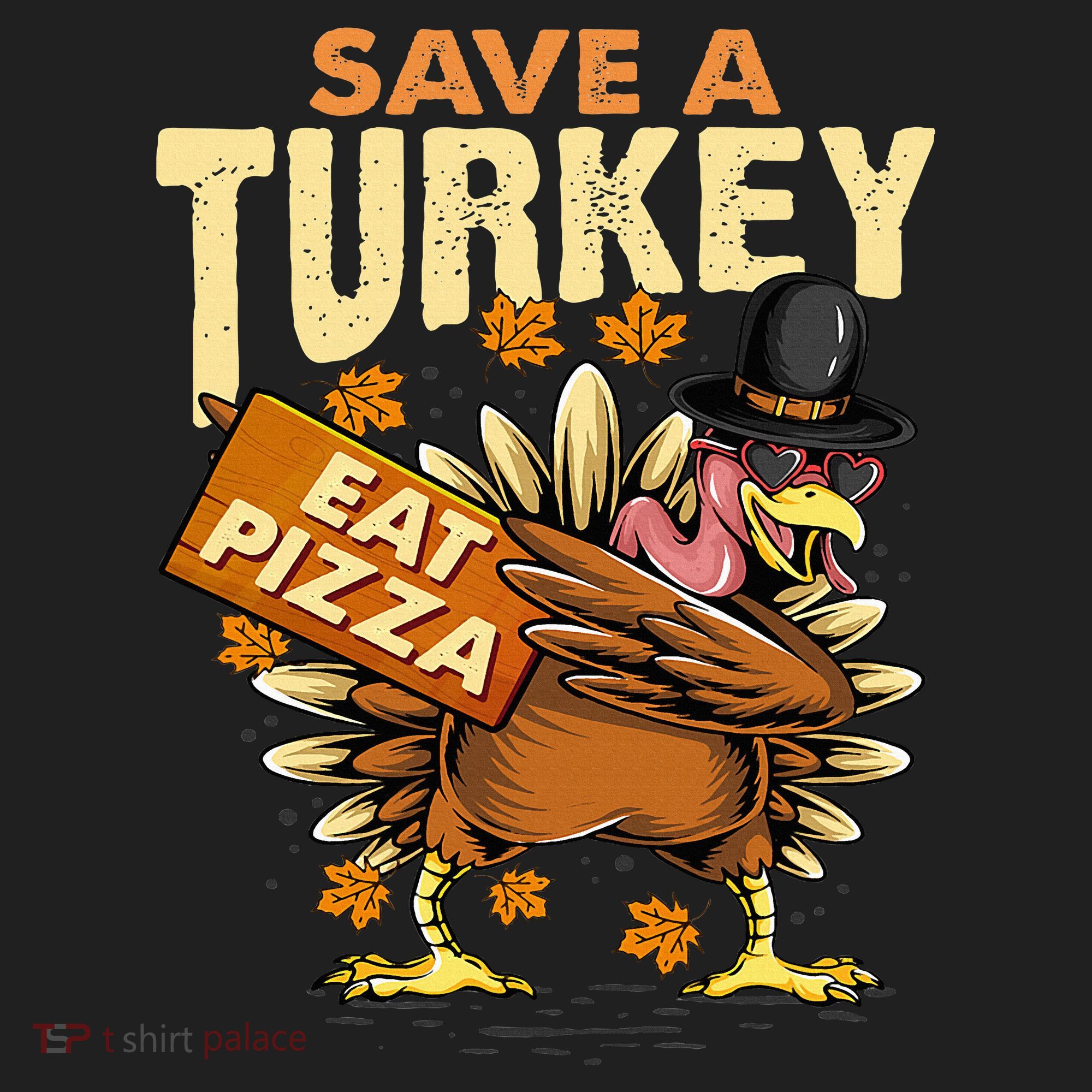 Save a Turkey Eat Pizza  Thanksgiving Vegan Family Reunion Hat