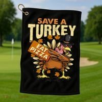 Save a Turkey Eat Pizza  Thanksgiving Vegan Family Reunion Golf Towel thumb 1
