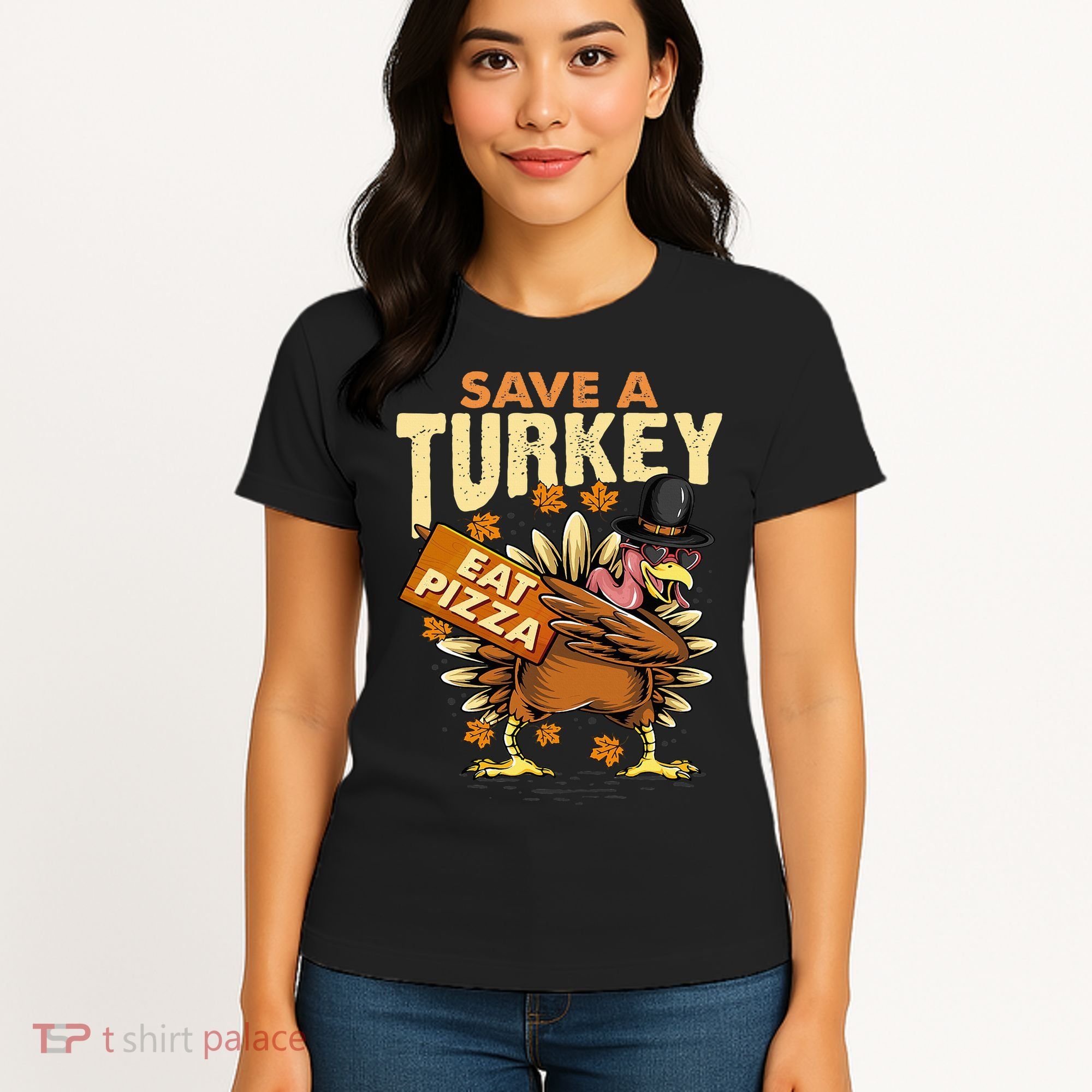 Save a Turkey Eat Pizza  Thanksgiving Vegan Family Reunion Women's T-Shirt