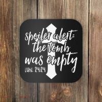 Spoiler Alert The Tomb Was Empty Easter Coaster thumb 0