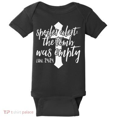 Spoiler Alert The Tomb Was Empty Easter Baby Bodysuit