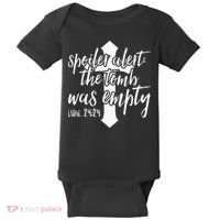 Spoiler Alert The Tomb Was Empty Easter Baby Bodysuit thumb 0