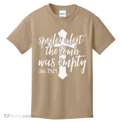 Spoiler Alert The Tomb Was Empty Easter Kids T-Shirt