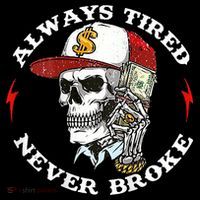 Skull Always Tired Never Broke Coaster thumb 2