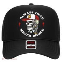 Skull Always Tired Never Broke Hat thumb 0