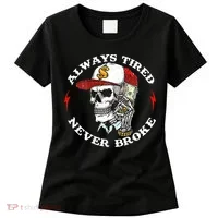 Skull Always Tired Never Broke Women's T-Shirt thumb 0