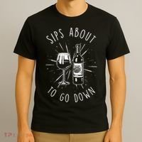 Sips About To Go Down Funny Wine Maker T-Shirt thumb 3