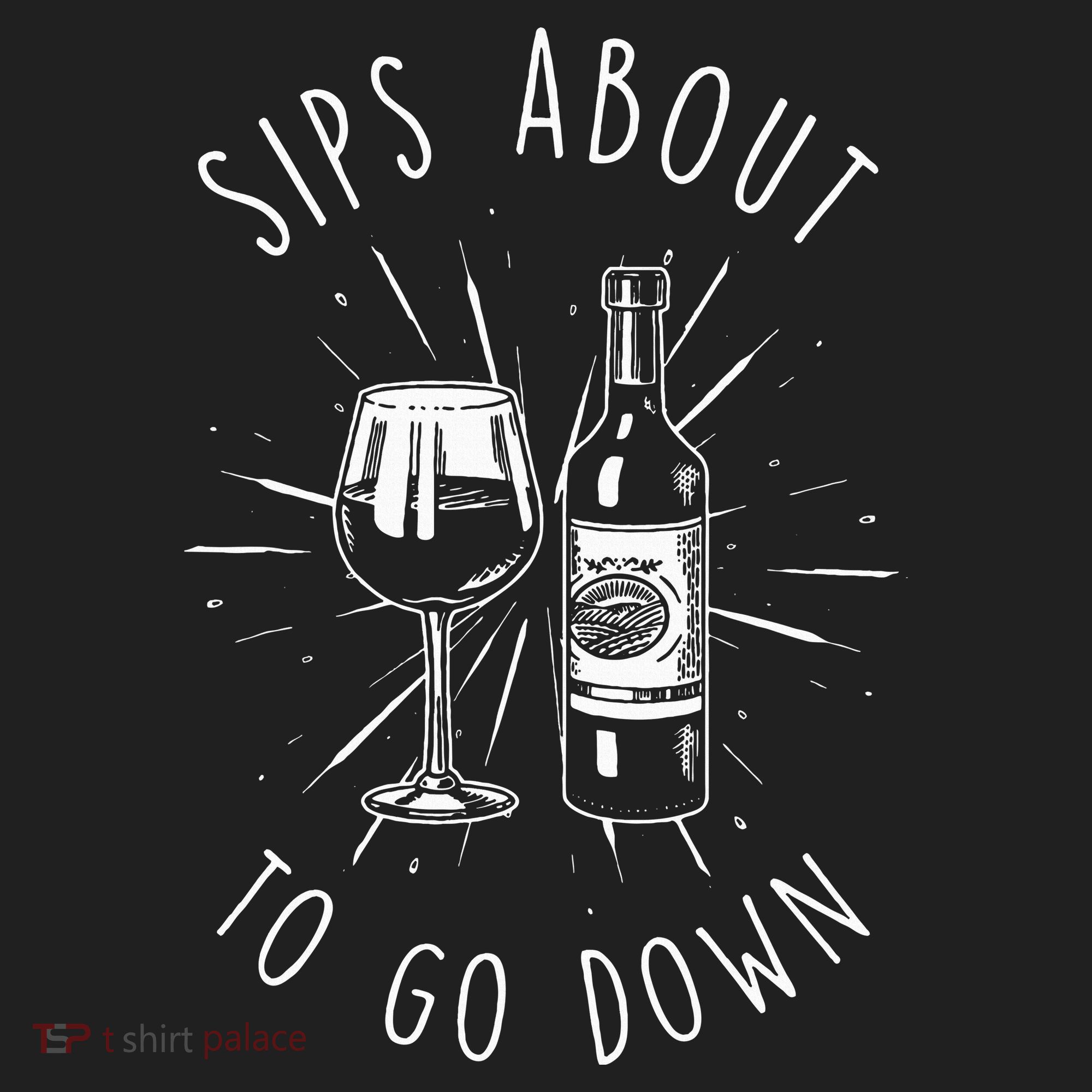 Sips About To Go Down Funny Wine Maker Tumbler