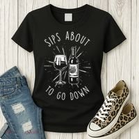 Sips About To Go Down Funny Wine Maker Women's T-Shirt thumb 3