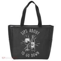 Sips About To Go Down Funny Wine Maker Tote Bag thumb 0
