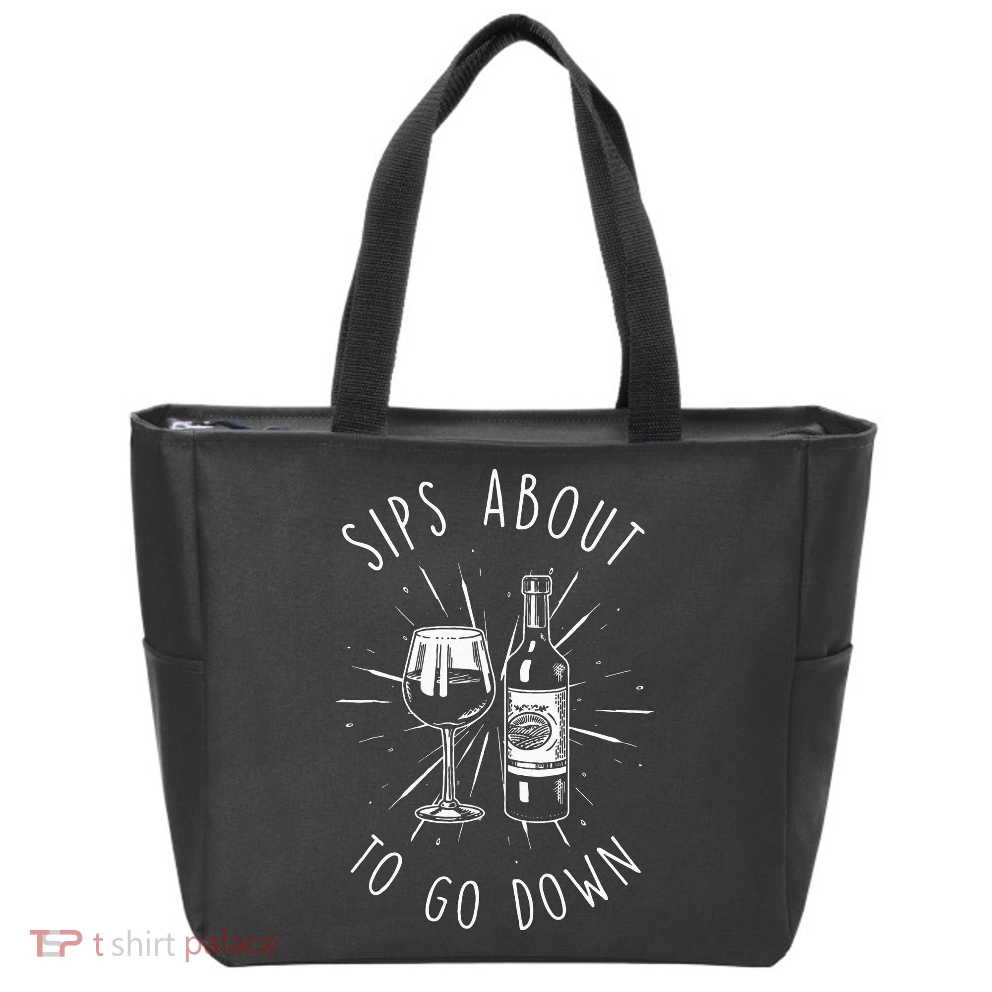 Sips About To Go Down Funny Wine Maker Tote Bag