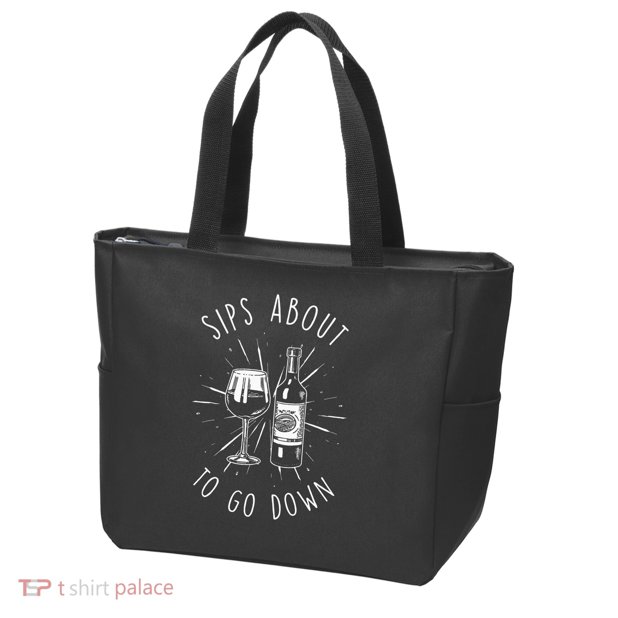 Sips About To Go Down Funny Wine Maker Tote Bag