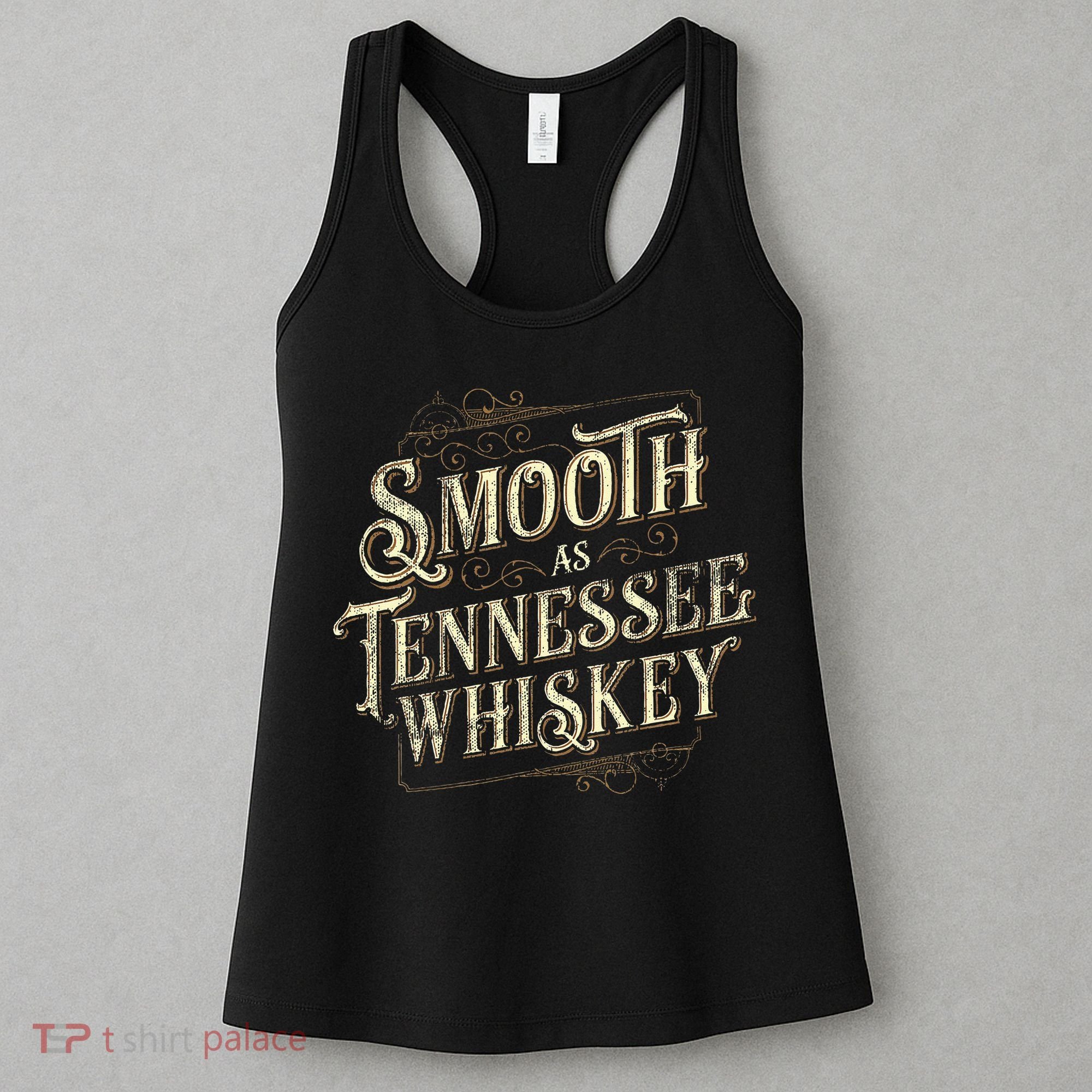 Smooth As Tennessee Whiskey Country Women's Tank Top