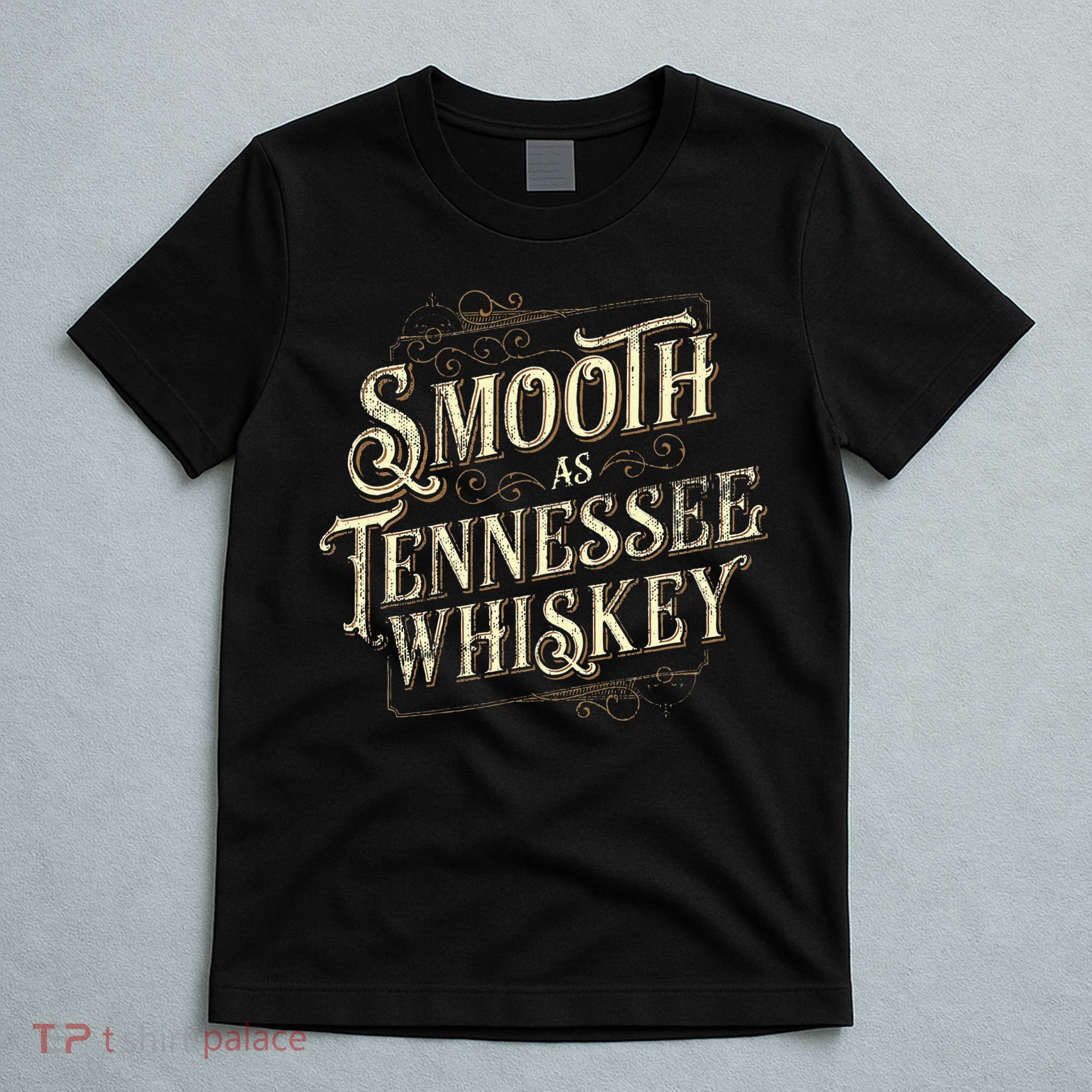Smooth As Tennessee Whiskey Country T-Shirt