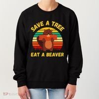 Save a Tree Eat a Beaver Funny Beaver Pun Adult Humor Women's Sweatshirt thumb 0