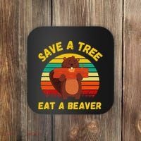 Save a Tree Eat a Beaver Funny Beaver Pun Adult Humor Coaster thumb 0