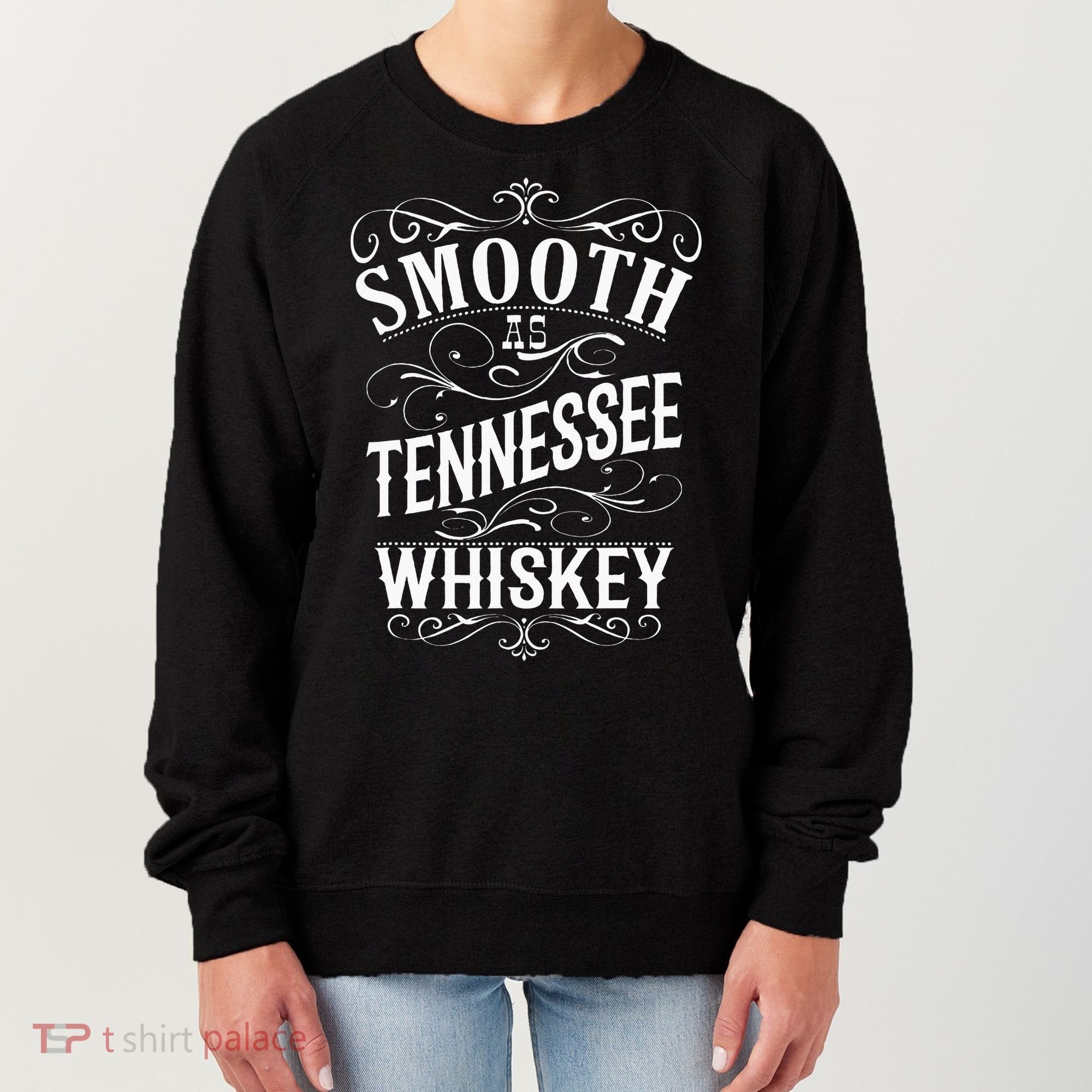 Smooth As Tennessee Whiskey Women's Sweatshirt
