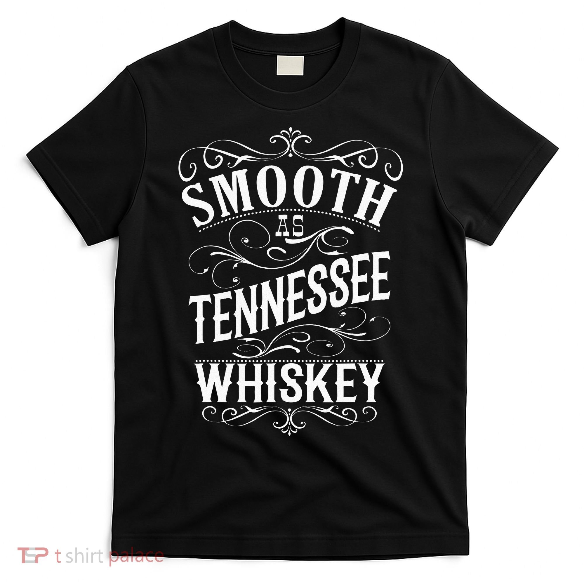 Smooth As Tennessee Whiskey T-Shirt