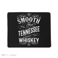 Smooth As Tennessee Whiskey Mousepad thumb 0