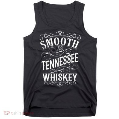 Smooth As Tennessee Whiskey Tank Top