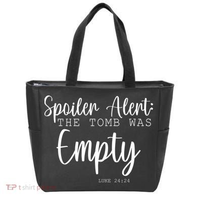Spoiler Alert The Tomb Was Empty Luke 24:24 Tote Bag