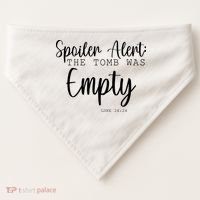 Spoiler Alert The Tomb Was Empty Luke 24:24 USA-Made Doggie Bandana thumb 0