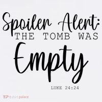 Spoiler Alert The Tomb Was Empty Luke 24:24 Apron thumb 3
