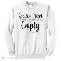Spoiler Alert The Tomb Was Empty Luke 24:24 Sweatshirt thumb 0