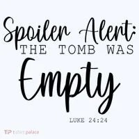 Spoiler Alert The Tomb Was Empty Luke 24:24 Women's Hoodie thumb 2