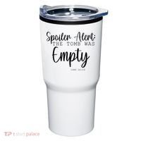 Spoiler Alert The Tomb Was Empty Luke 24:24 Tumbler thumb 0