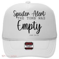 Spoiler Alert The Tomb Was Empty Luke 24:24 Hat thumb 0