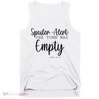 Spoiler Alert The Tomb Was Empty Luke 24:24 Tank Top thumb 0