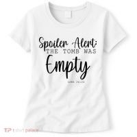 Spoiler Alert The Tomb Was Empty Luke 24:24 Women's T-Shirt thumb 0