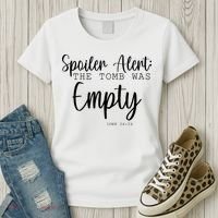 Spoiler Alert The Tomb Was Empty Luke 24:24 Women's T-Shirt thumb 3
