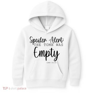 Spoiler Alert The Tomb Was Empty Luke 24:24 Kids Hoodie