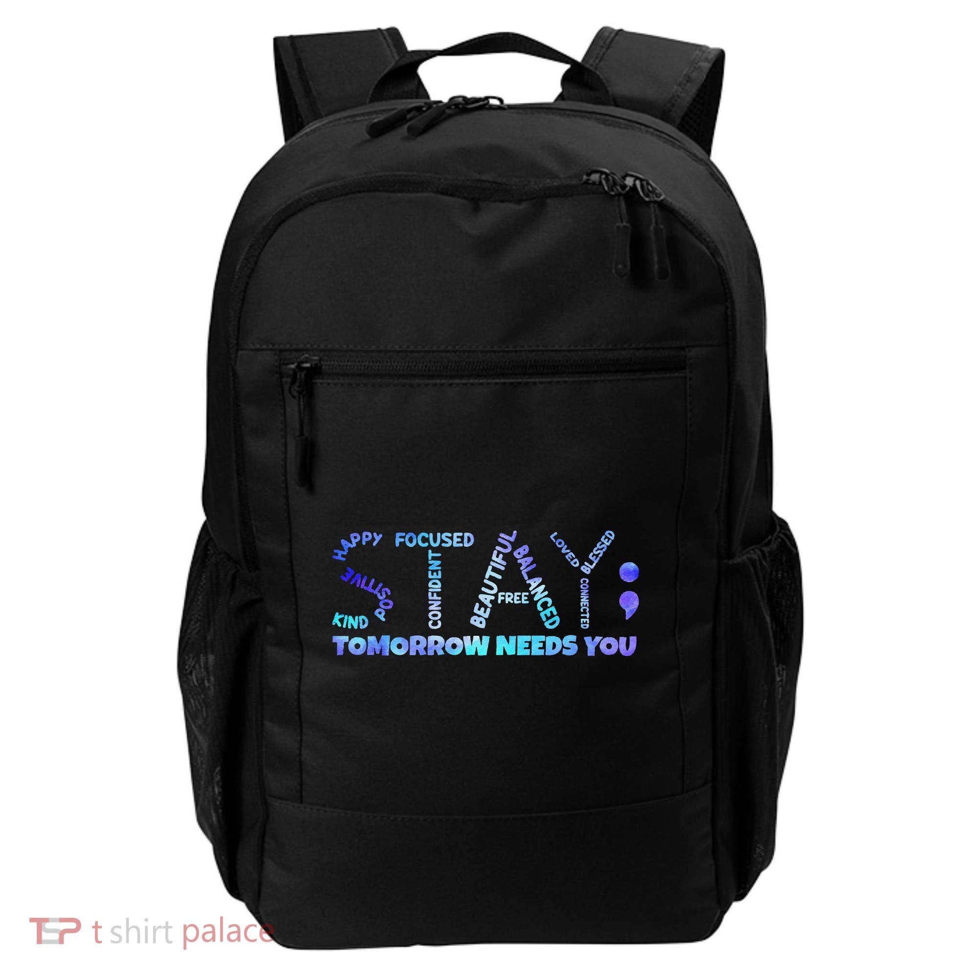 Suicide Awareness Tomorrow Needs You Semicolon Prevention Backpack