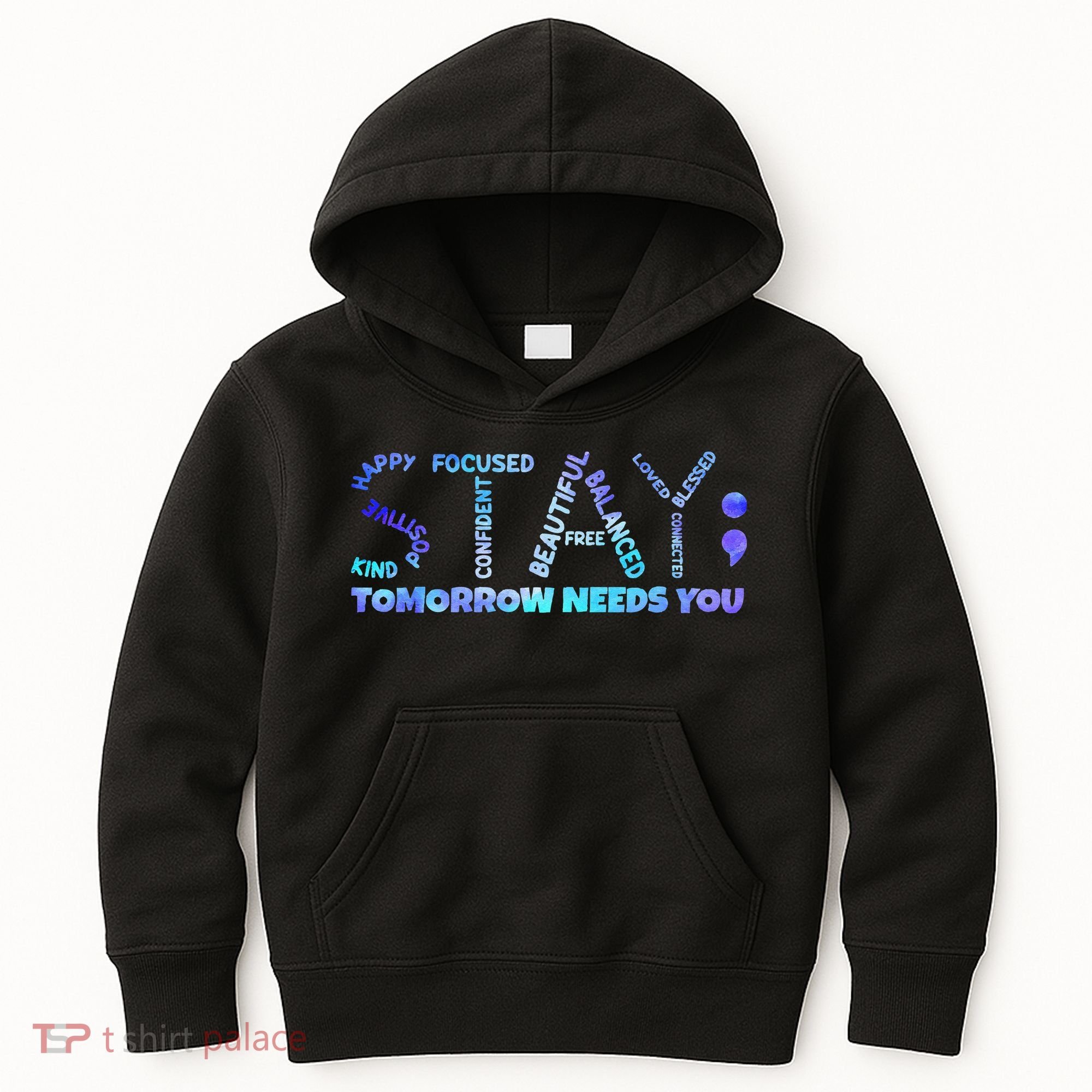 Suicide Awareness Tomorrow Needs You Semicolon Prevention Kids Hoodie
