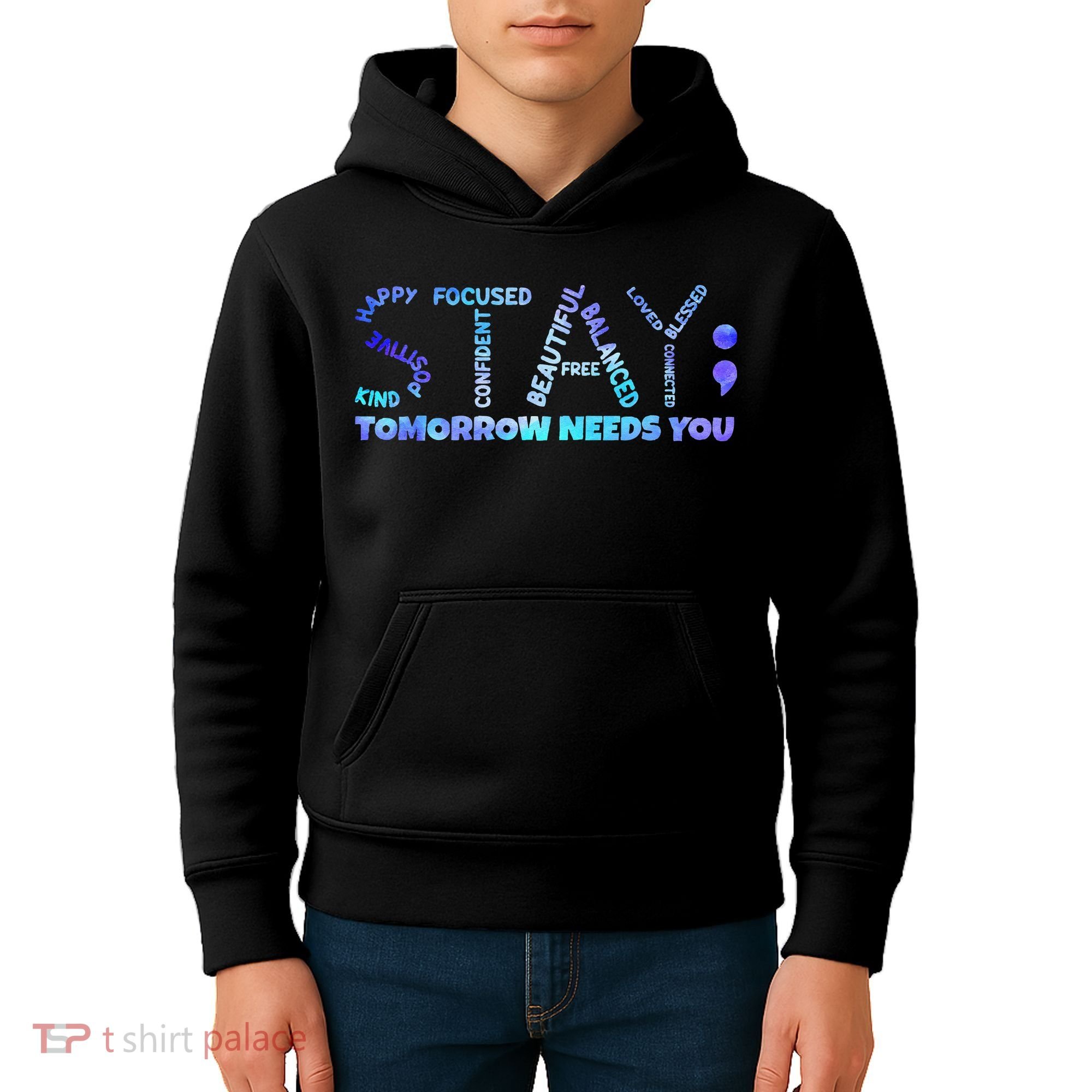Suicide Awareness Tomorrow Needs You Semicolon Prevention Kids Hoodie
