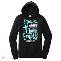 Spoiler Alert Tomb Was Empty Easter Religious Christian Gift Women's Hoodie thumb 0