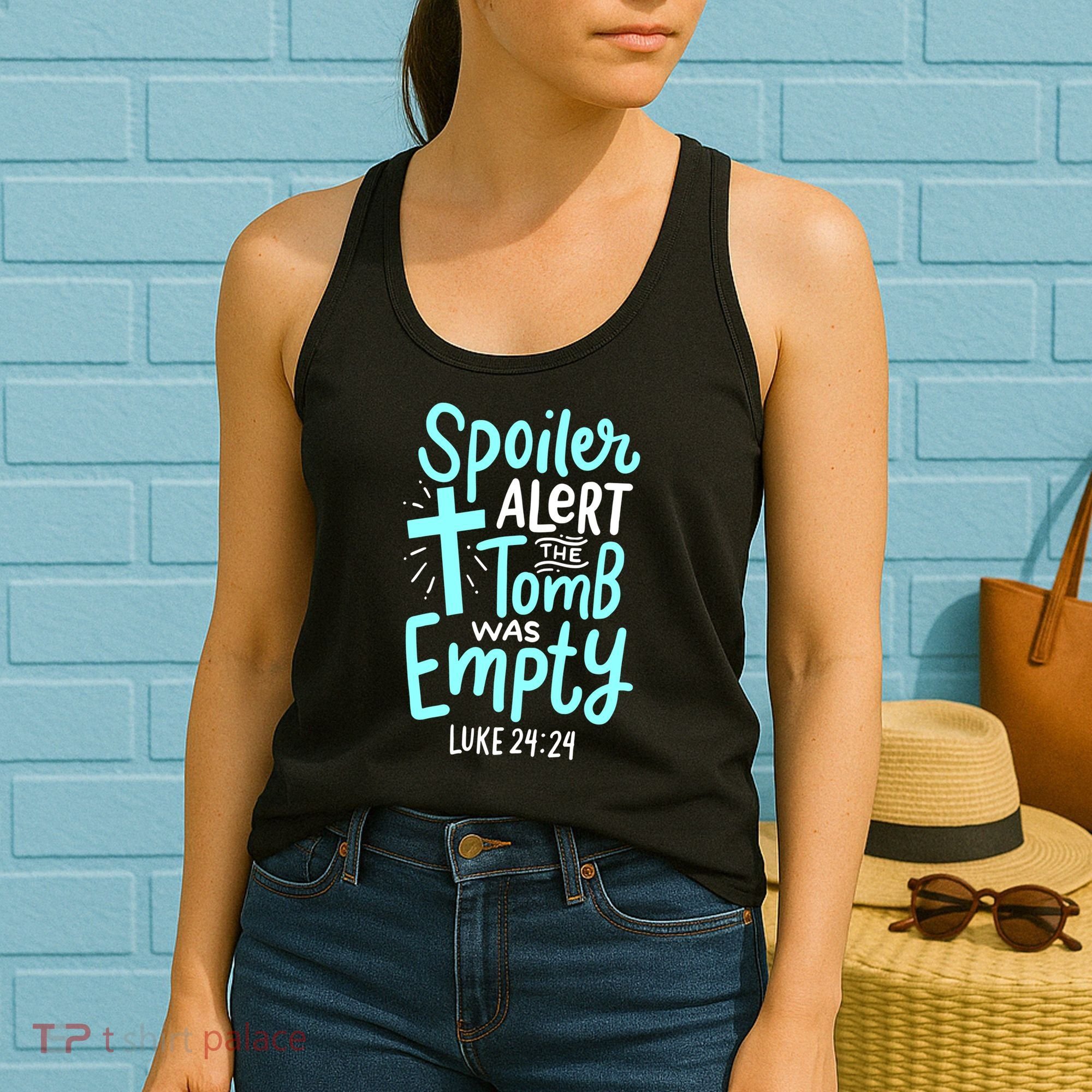 Spoiler Alert Tomb Was Empty Easter Religious Christian Gift Women's Tank Top