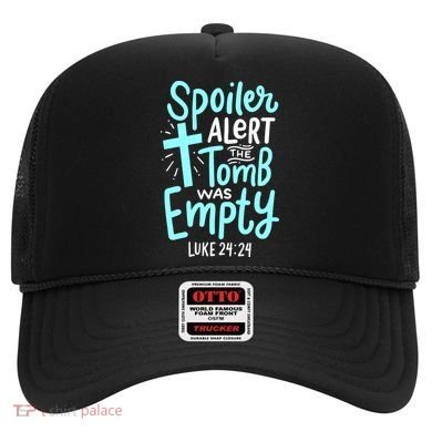Spoiler Alert Tomb Was Empty Easter Religious Christian Gift Hat