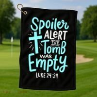 Spoiler Alert Tomb Was Empty Easter Religious Christian Gift Golf Towel thumb 1