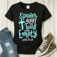 Spoiler Alert Tomb Was Empty Easter Religious Christian Gift Women's T-Shirt thumb 3