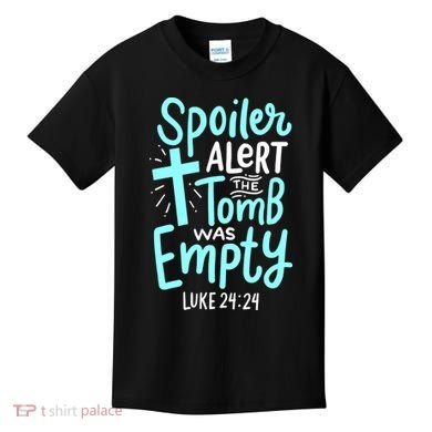 Spoiler Alert Tomb Was Empty Easter Religious Christian Gift Kids T-Shirt