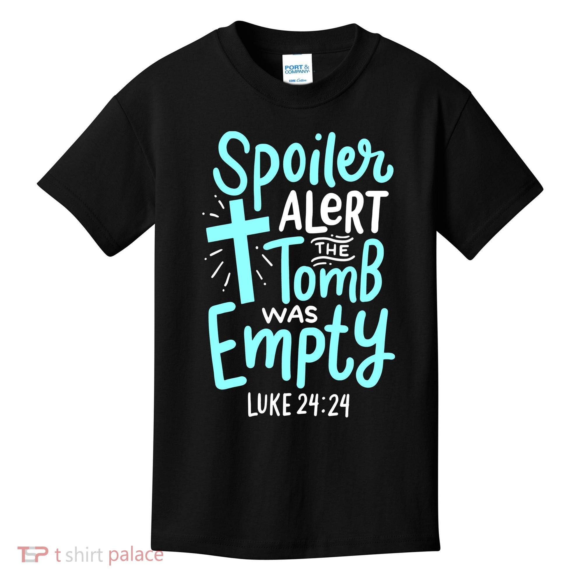 Spoiler Alert Tomb Was Empty Easter Religious Christian Gift Kids T-Shirt