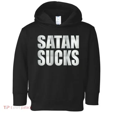 Satan Sucks Toddler Hoodie