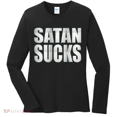 Satan Sucks Women's Long Sleeve Shirt