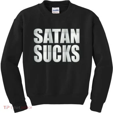 Satan Sucks Kids Sweatshirt