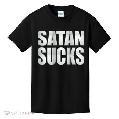 Satan Sucks Kids T-Shirt